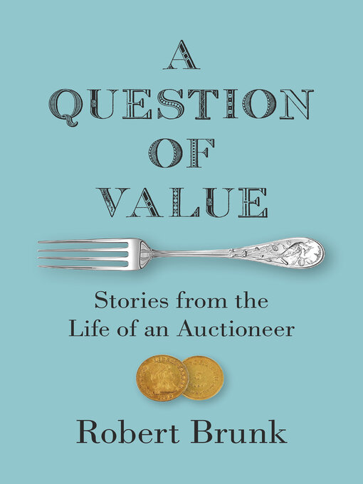 Title details for A Question of Value by Robert Brunk - Available